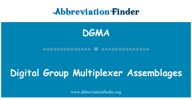 DGMA: Dijital grubu Multiplexer montaj