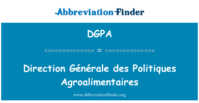 DGPA: 方向 Générale des 政治 Agroalimentaires