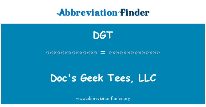 DGT: Doc Geek trička, LLC