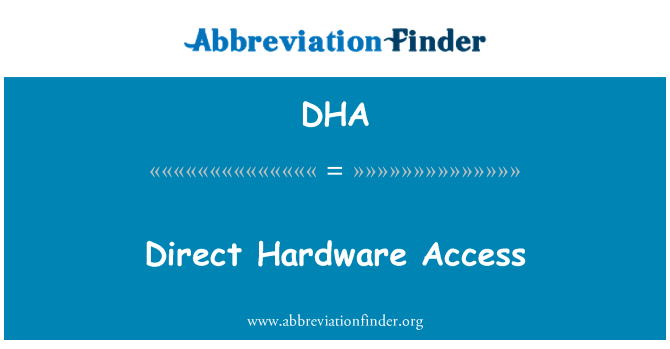 DHA: Acesso de hardware direto