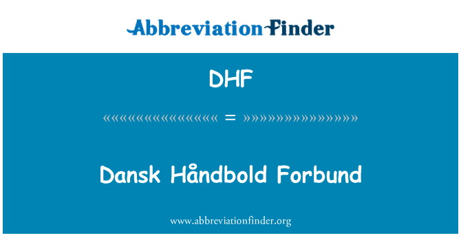 DHF: Dansk Håndbold Forbund