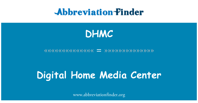 DHMC: Pusat Media digital Home