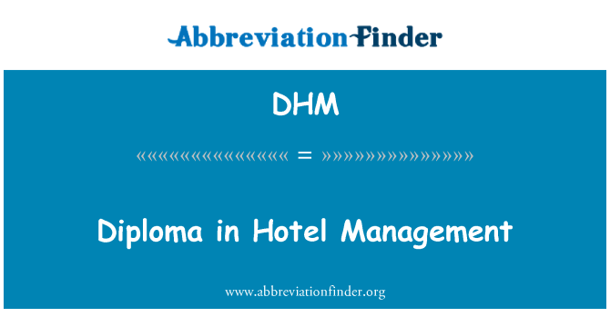 DHM: Diploma in Hotel Management