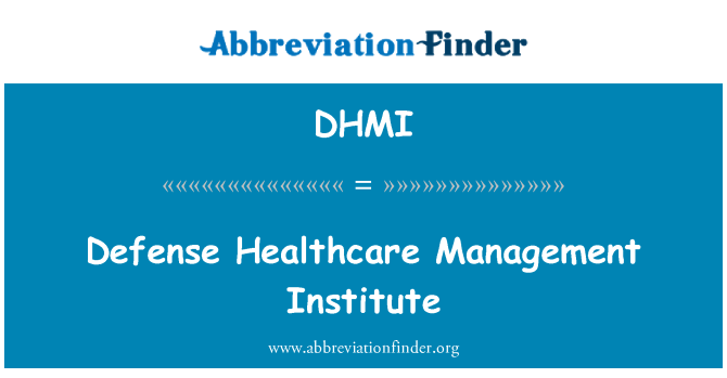DHMI: Obrana Healthcare Management Instituta