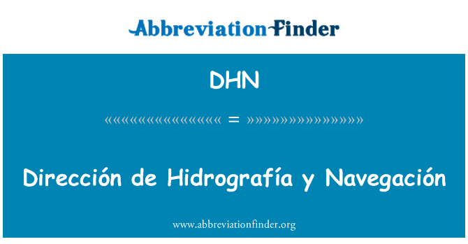 DHN: Dirección de Hidrografía y Navegación