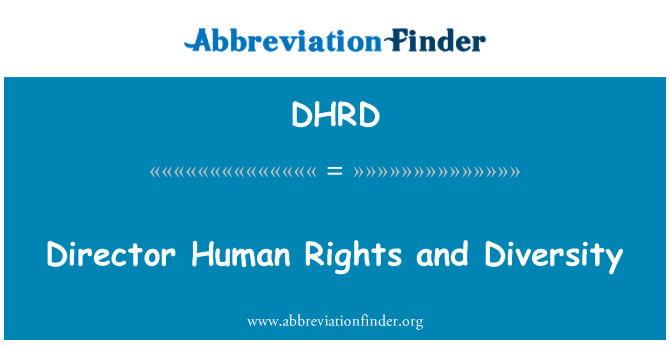 DHRD: Director Human Rights and Diversity