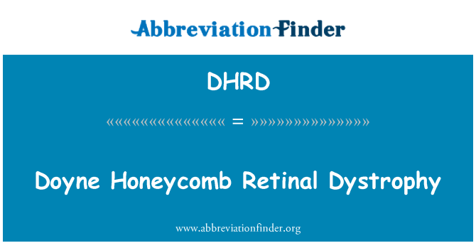 DHRD: Doyne Honeycomb Retinal dystrofi