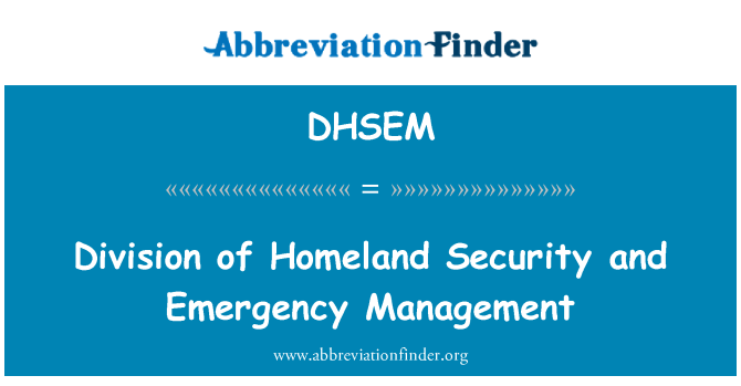 DHSEM: Division de la sécurité intérieure et de la gestion des urgences