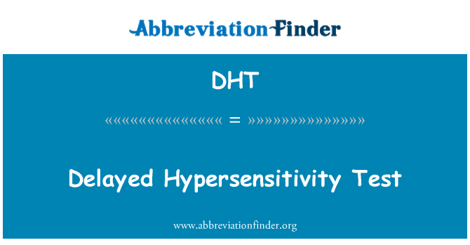 DHT: Oneskorené hypersenzitivity Test