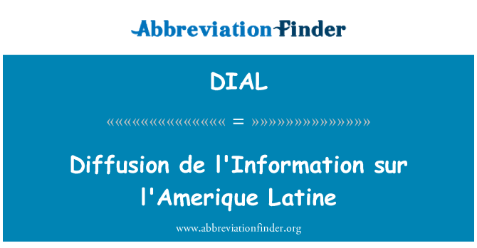 DIAL: प्रसार de l'Information सुर l'Amerique Latine
