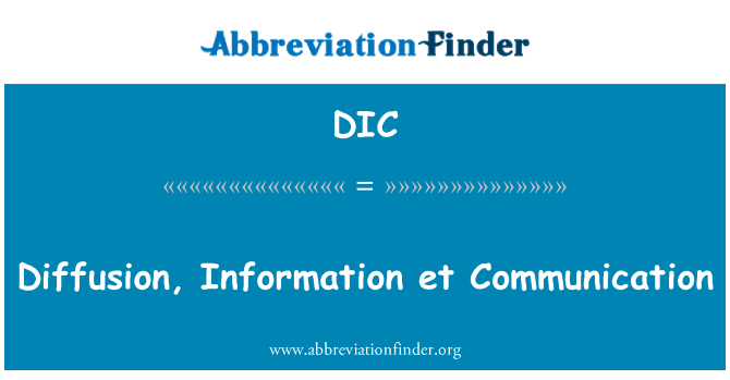 DIC: Diffusion, Information et Communication