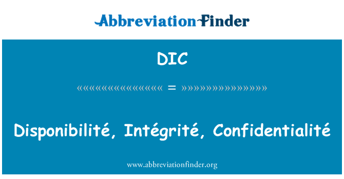 DIC: Disponibilité، Intégrité، Confidentialité