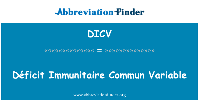 DICV: Déficit Immunitaire Commun spremenljivka