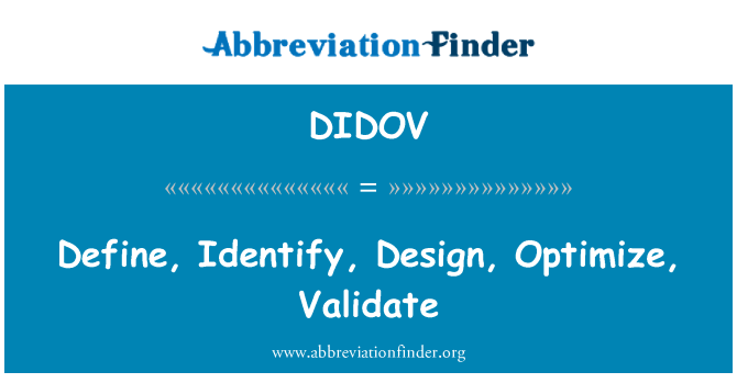 DIDOV: Definir, identificar, dissenyar, optimitzar, validar