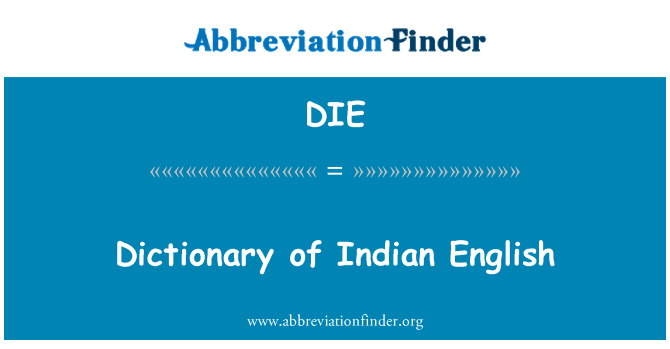 DIE: Ordbok av indisk engelska