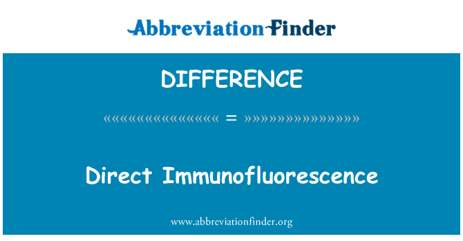 DIFFERENCE: Direkt immunofluorescens