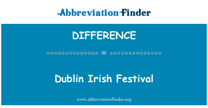 DIFFERENCE: Dublin İrlanda Festivali