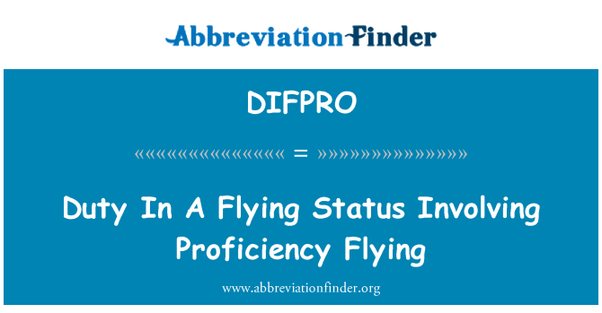 DIFPRO: 능력 비행을 포함 하는 비행 상태에 의무