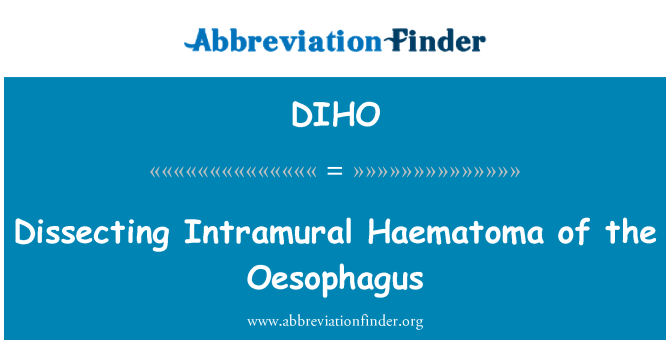 DIHO: Dissection hématome Intramural de l'oesophage