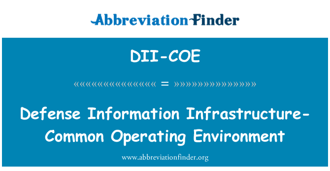 DII-COE: Pertahanan informasi infrastruktur-Common operasi lingkungan