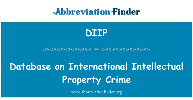 DIIP: 国際知的財産犯罪に関するデータベース