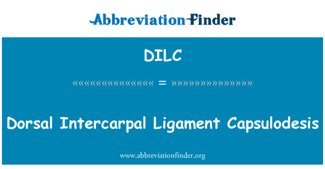 DILC: Bahagian ligamen Intercarpal Capsulodesis