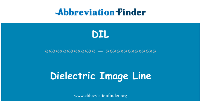 DIL: Llinell delwedd dielectric