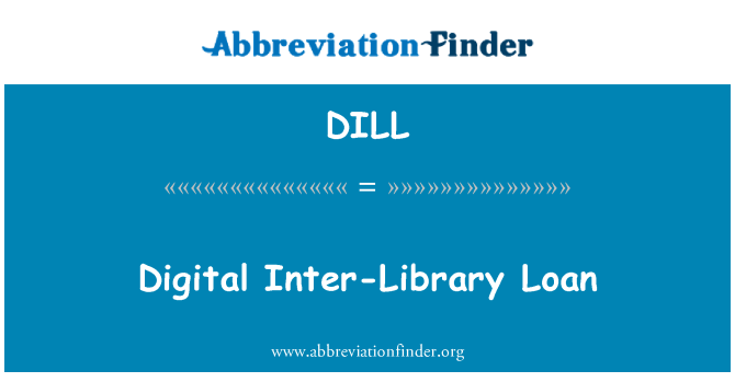 DILL: Digital Inter-Library Loan