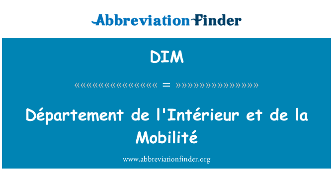 DIM: Vùng de l'Intérieur et de la Mobilité