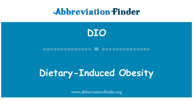 DIO: Dietní indukované obezity