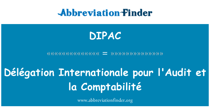 DIPAC: Délégation Internationale pour l'Audit et la Comptabilité