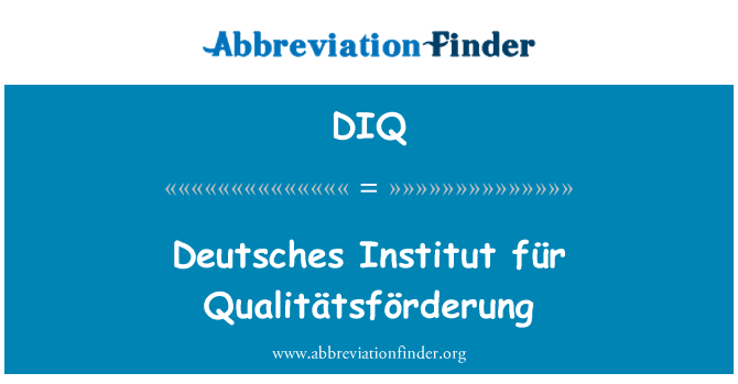 DIQ: Deutsches Institut für Qualitätsförderung