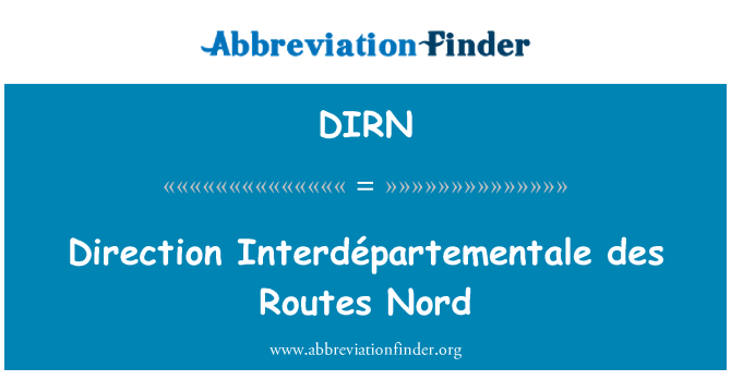 DIRN: Direction Interdépartementale des Routes Nord