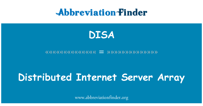 DISA: Distributed Internet Server Array