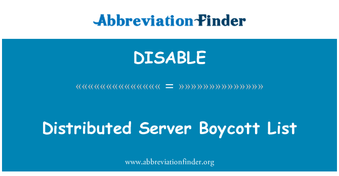 DISABLE: Distribué liste de Boycott des serveurs