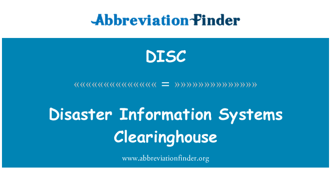 DISC: Disaster Information Systems Clearinghouse