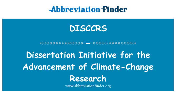 DISCCRS: Dissertation Initiative for the Advancement of Climate-Change Research