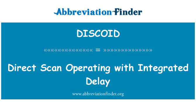 DISCOID: توجيه المسح الضوئي يعمل مع تأخير المتكاملة
