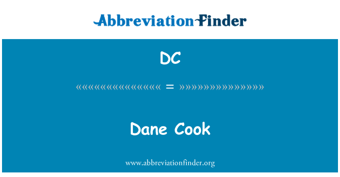DC: Dane Cook