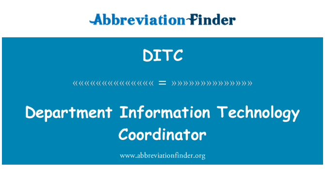 DITC: Department Information Technology Coordinator