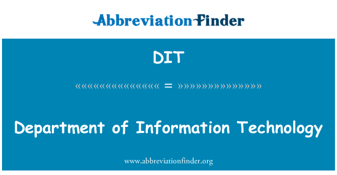 DIT: Department of Information Technology