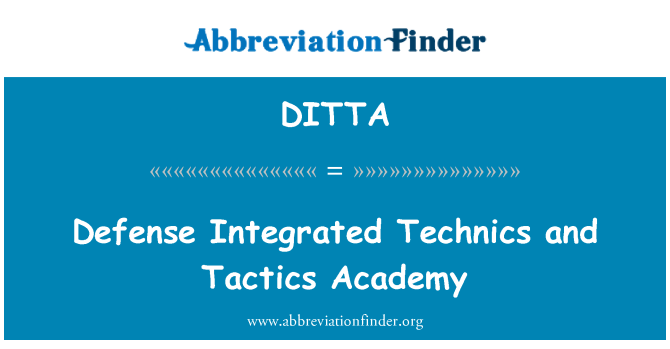 DITTA: Verteidigung, integrierte Technik und Taktik-Akademie