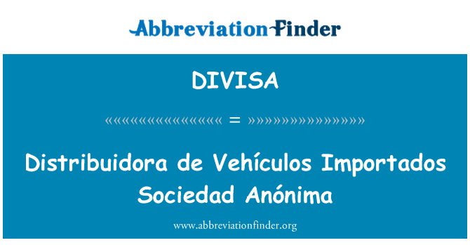 DIVISA: Distribuidora de Vehículos Importados Sociedad Anónima