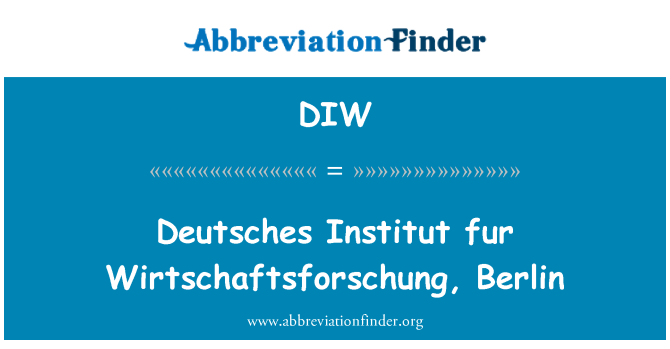 DIW: Deutsches Institut für Wirtschaftsforschung, Berliini