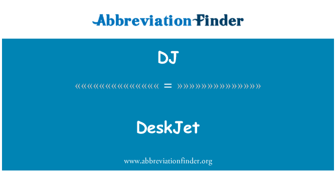 DJ: Deskjet