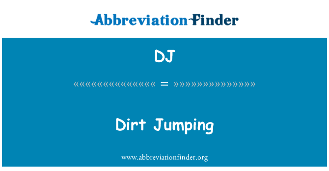 DJ: Dirt Jumping