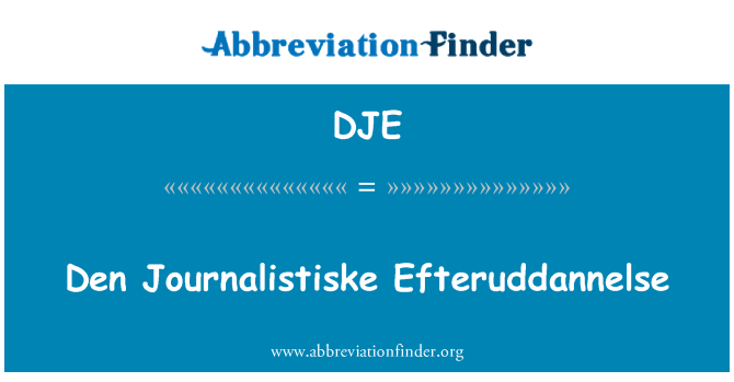 DJE: Den Journalistiske Efteruddannelse