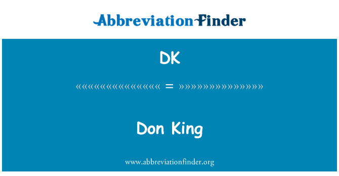 DK: Don King