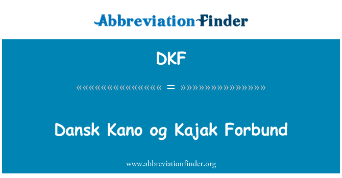 DKF: Dansk 狩野 og Kajak Forbund