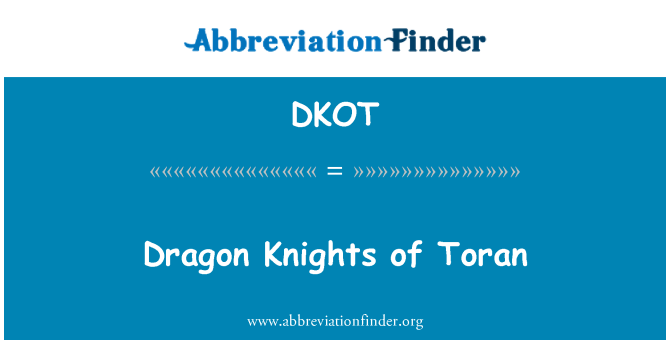 DKOT: Toran Dragon rüütlid